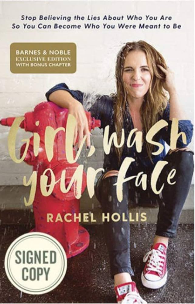 Girl, Wash Your Face - Stop Believing the Lies About Who You Are So You Can Become Who You Were Meant to Be